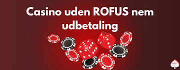Bedste Casino uden ROFUS Bonus - Oplev Top Online Casinoer